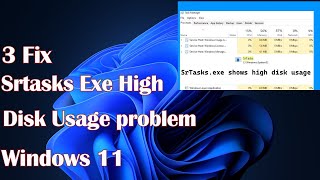 Srtasks Exe High Disk Usage problem In Windows 11  3 Fix [upl. by Baoj]