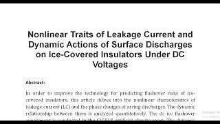 Nonlinear Traits of Leakage Current and Dynamic Actions of Surface Discharges on Ice Covered Insulat [upl. by Maribelle]