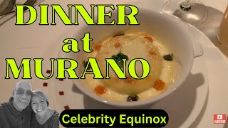 CELEBRITY EQUINOX Dinner at Murano specialty restaurant [upl. by Maggio961]