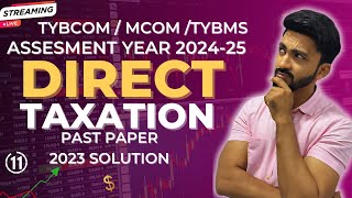 11 Direct Taxation Full Course Revision  TYBCom MCom TYBMS Exams Siraj Shaikh [upl. by Thatch]