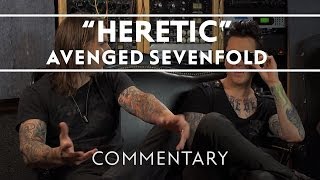 Avenged Sevenfold  Heretic Commentary [upl. by Pendleton]