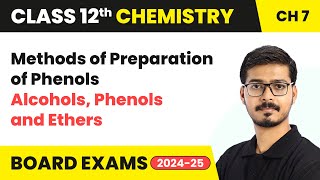 Methods of Preparation of Phenols  Alcohols Phenols and Ethers  Class 12 Chemistry Ch 7  202425 [upl. by Mlohsihc900]