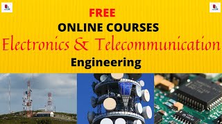 Free Online Courses For Electronics amp Telecommunication Engineering [upl. by Vere939]