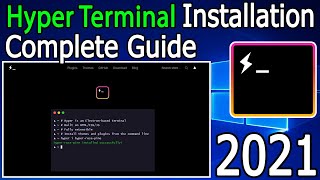 How to install Hyper Terminal On Windows 10  2021 Update  Complete Step by Step Guide [upl. by Eiramadnil621]