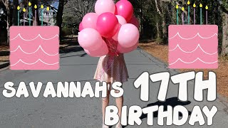 Savannahs 17th BIRTHDAY [upl. by Ehav]