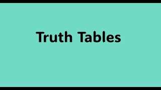 Truth Tables [upl. by Aloisius]