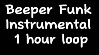 Beeper Funk  Instrumental  1 hour loop [upl. by Swanson]