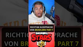 Richtige Aussprache von BRAWLERN PART 7 brawlstars brawlstarsedit shorts [upl. by Alleiram]