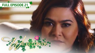 ENG SUB Ep 21  Wildflower  Maja Salvador Tirso Cruz III Aiko Melendez [upl. by Oileve]