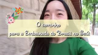 브라질 대사관 비자받으러 A embaixada do Brasil em Seúl Corea [upl. by Eyks]