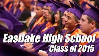 Eastlake High School Graduation Class of 2015 [upl. by Yatnwahs]