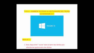 TUTO 2 COMMENT ACCEDER AU GESTIONNAIRE DES TACHES WINDOWS 10 [upl. by Uolymme]