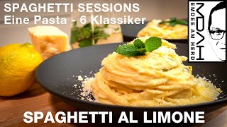 SPAGHETTI SESSIONS  Eine Pasta  6 Klassiker  Folge 1 Spaghetti al Limone [upl. by Haland]