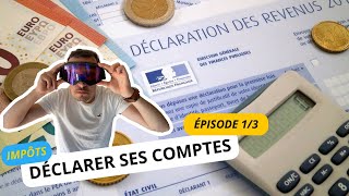 IMPÔTS 2023  ETAPE 1 SUR 3  Déclarer ses comptes [upl. by Aynad]