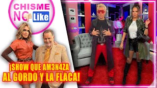 Este es el show que am3n4za al Gordo y La Flaca en exclusiva [upl. by Aneg]