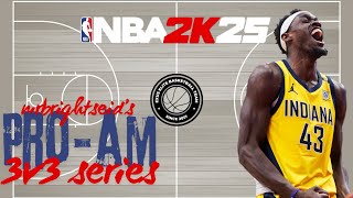 NBA 2k25 Gameplay ProAm 3v3 Episode 43 [upl. by Ycam]