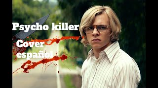 Psycho Killer Cover Español Anni [upl. by Bartosch]