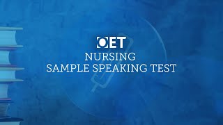 OET Sample Speaking Test Nursing [upl. by Malvina968]