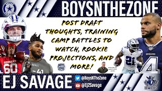 Post Draft ThoughtProjections Way To Early Camp Battles Zeke Returns Rookie talk amp More [upl. by Yentterb]