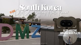 Korea DMZ Tour Taking a peek at North Korea and exploring Dongdaemun Plaza [upl. by Nadeen]