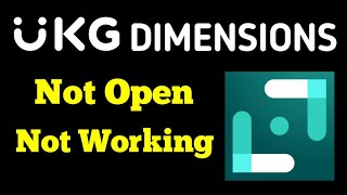 UKG Dimensions App Not Open and Not Working Network Error Problem Solve [upl. by Langelo]