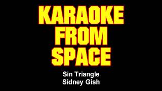 Sidney Gish • Sin Triangle • Karaoke From Space Karaoke Instrumental Lyrics [upl. by Sieracki]