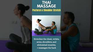 Thai Massage  Pectoral and Shoulder Stretch [upl. by Gabbi11]