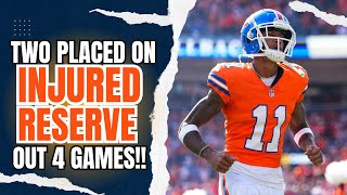 Denver Broncos Place Two Players On INJURED RESERVE Ahead Of Week 6 vs Los Angeles Chargers [upl. by Irodim]