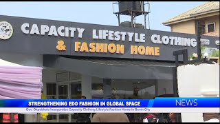 Gov Okpebholo Inaugurates Capacity Clothing Lifestyle Fashion Home In Benin City [upl. by Avra434]