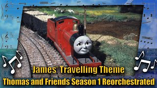 James Travelling Theme Thomas and Friends Season 1 Reorchestrated [upl. by Sewoll]