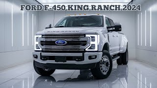 2024 Ford F450 King Ranch Unveiling the Latest in Luxury and Power [upl. by Luap]