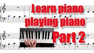 Learn piano playing piano in 10 min Part 2 Your second piano lesson Apprendre le piano [upl. by Ecnarretal926]