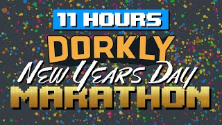 🚨11 Hours of Dorkly The New Years Day DorkAThon🚨 [upl. by Htrow]