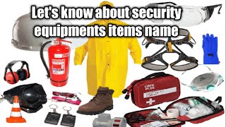 Lets know about security equipments items name [upl. by Gut]