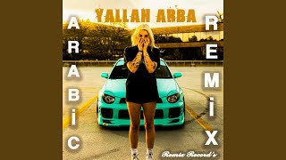 Yallah Arba Arabic Remix [upl. by Yeslek37]