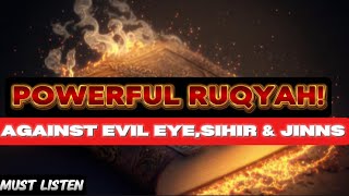 MOST POWERFUL RUQYAH FOR REMOVING BAD AND JINNS FASTWith Very Beautiful Quran Recitation [upl. by Nameloc767]