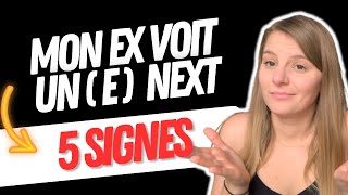 5 SIGNES QUE TON EX VOIT UNE NEXT [upl. by Eynahpets]