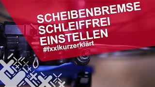 Scheibenbremse schleiffrei einstellen  fxxlkurzerklärt [upl. by Debi288]