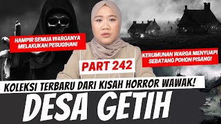 DESA GETIH  KHW PART 242 [upl. by Sula]