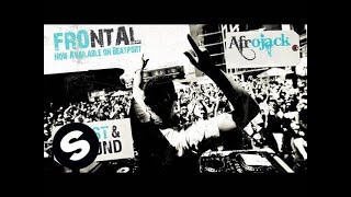 Afrojack  Frontal Original Mix [upl. by Julissa]