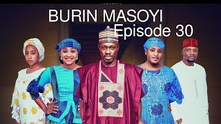 BURIN MASOYI Episode 30 Original [upl. by Akcinahs]