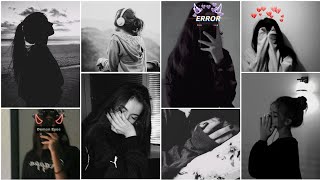 🖤Sad girls dpz alone girl photo poses🔥Snapchat hide face poses sad miss you pose devil girl dpz [upl. by Ecilef566]