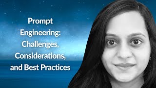 Challenges Considerations and Best Practices  Aditi Godbole  Conf42 Prompt Engineering 2024 [upl. by Latini]