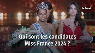 Qui sont les candidates Miss France 2024 [upl. by Aisital]