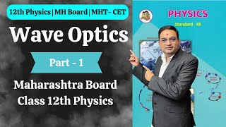 Wave Optics  Class 12th Physics  Part 1 [upl. by Eanel252]