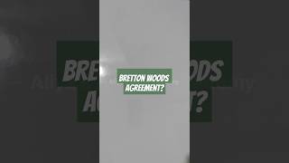 Bretton Woods Agreementaliyasaksharacademy [upl. by Nosak595]