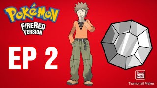 Pokemon Episode 2 Gym Leader Brock Fire Red [upl. by Norak]