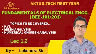 FUNDAMENTALS OF ELECTRICAL ENGG BEE101201  UNIT1  LEC12 BYLOKENDRA SIR  RS ACADEMY AKTU [upl. by Combes]