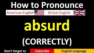 how to pronounce absurd in british and american english [upl. by Rednasyl]