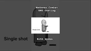 Madness combat SMG Testing madnesscombat testing animation [upl. by Meesaw]